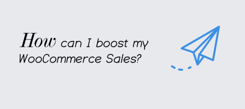 Boost my WooCommerce sales